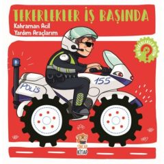 Toptan Eğitici Tekerlekler İş Başında - Kahraman Acil Yardım Araçlarım Kitabı